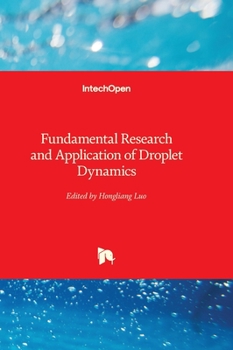 Hardcover Fundamental Research and Application of Droplet Dynamics Book