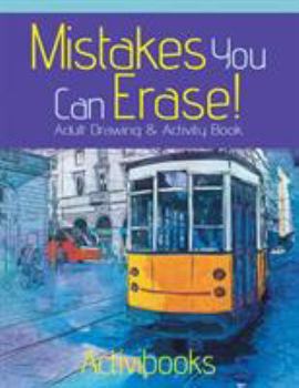 Paperback Mistakes You Can Erase! Adult Drawing & Activity Book