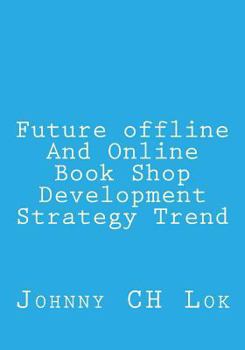 Paperback Future offline And Online Book Shop Development Strategy Trend Book