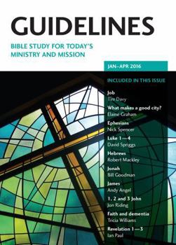 Paperback Guidelines January - April 2016: Bible Study for Today's Ministry and Mission Book