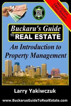 Paperback Buckaru's Guide to Real Estate: An Introduction to Property Management Book
