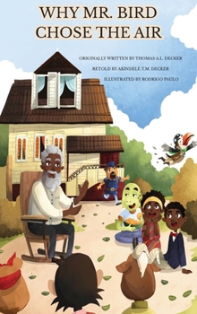 Hardcover Why Mr. Bird Chose the Air: Sierra Leone Folktales Book