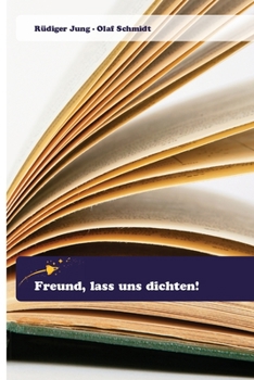 Paperback Freund, lass uns dichten! [German] Book
