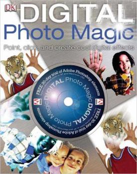Hardcover Digital Photo Magic [With CDROM] Book