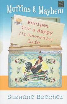 Hardcover Muffins and Mayhem: Recipes for a Happy (If Disorderly) Life [Large Print] Book