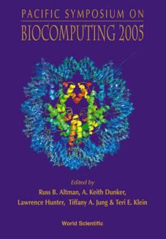 Hardcover BIOCOMPUTING 2005 - PROCEEDINGS OF THE PACIFIC SYMPOSIUM Book