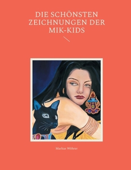 Die schönsten Zeichnungen der MIK-Kids (German Edition)