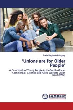 Paperback "Unions are for Older People" Book