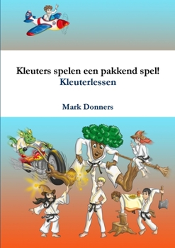 Paperback Kleuters spelen een pakkend spel! [Dutch] Book