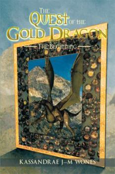 Paperback The Quest of the Gold Dragon: The Beginning Book