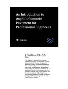 Paperback An Introduction to Asphalt Concrete Pavement for Professional Engineers Book