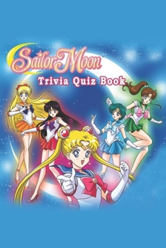 Paperback Sailor Moon: Trivia Quiz Book