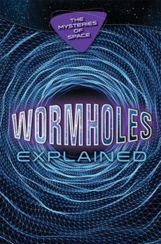 Wormholes Explained - Book  of the Mysteries of Space