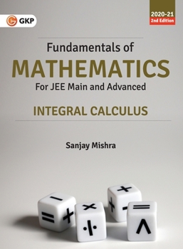 Paperback Fundamentals of Mathematics - Integral Calculus Book