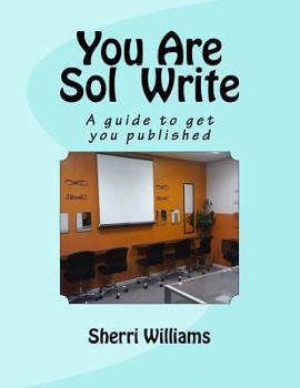 Paperback You Are Sol Write: A guide to get you published Book