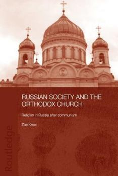 Paperback Russian Society and the Orthodox Church: Religion in Russia after Communism Book