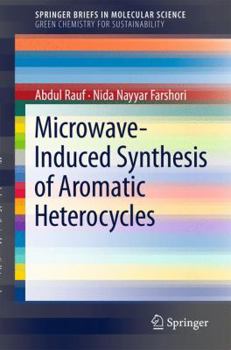 Paperback Microwave-Induced Synthesis of Aromatic Heterocycles Book