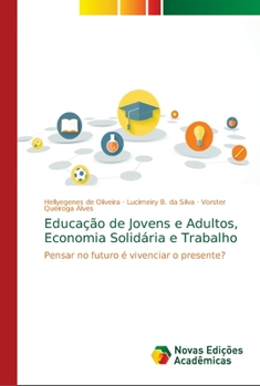 Paperback Educação de Jovens e Adultos, Economia Solidária e Trabalho [Portuguese] Book