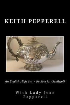 Paperback An English High Tea - Recipes for Gentlefolk Book