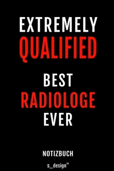 Notizbuch für Radiologen / Radiologe / Radiologin: Originelle Geschenk-Idee [120 Seiten gepunktet Punkte-Raster blanko Papier] (German Edition)