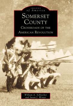 Paperback Somerset County: Crossroads of the American Revolution Book