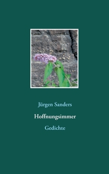 Paperback Hoffnungsimmer: Gedichte [German] Book
