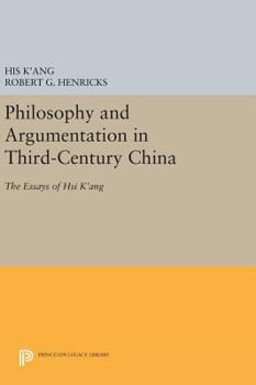 Hardcover Philosophy and Argumentation in Third-Century China: The Essays of Hsi K'Ang Book