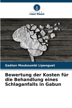 Paperback Bewertung der Kosten für die Behandlung eines Schlaganfalls in Gabun [German] Book
