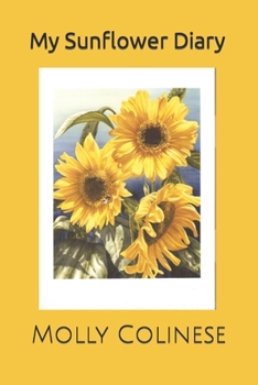 Paperback My Sunflower Diary Book