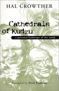 Paperback Cathedrals of Kudzu: A Personal Landscape of the South Book