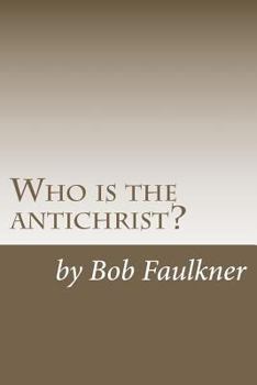Paperback Who is the antichrist?: The seven-chapter solution Book