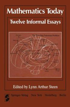 Mathematics Today: Twelve Informal Essays