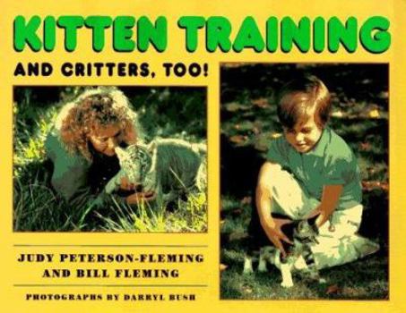 Hardcover Kitten Training and Critters, Too! Book