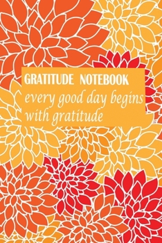 Paperback gratitude notebook every good day begins with gratitude: a journal of gratitude and personal development - A5-120pages Book