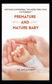 Paperback Premature and Mature Baby (Imaginary vs Real Baby) Book