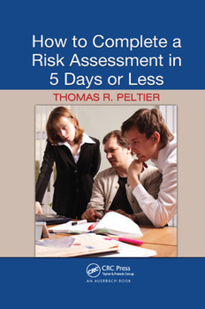 Paperback How to Complete a Risk Assessment in 5 Days or Less Book