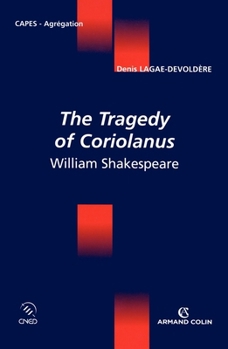 The Tragedy of Coriolanus: William Shakespeare (Coédition CNED/ARMAND COLIN)