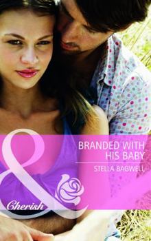 Branded with His Baby - Book #18 of the Men of the West