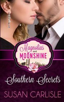 Paperback Southern Secrets: A Magnolias and Moonshine Novella Book 12 Book