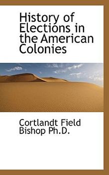 History of Elections in the American Colonies