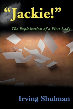 Paperback Jackie!: The Exploration of a First Lady Book