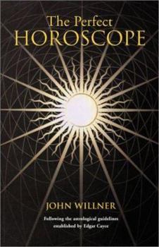 Paperback The Perfect Horoscope: Following the Astrological Guidelines Established by Edgar Cayce Book