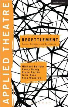 Hardcover Applied Theatre: Resettlement Book