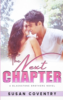 Paperback The Next Chapter: A Blackstone Brothers Novel Book