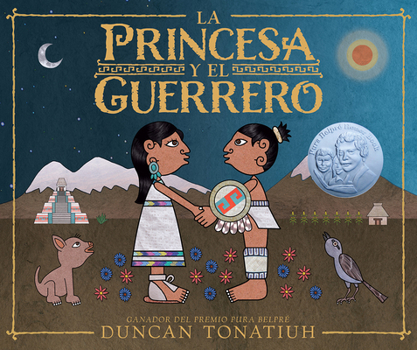 Hardcover La Princesa Y El Guerrero: Una Leyenda de DOS Volcanes (the Princess and the Warrior Spanish Edition) [Spanish] Book