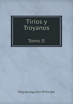 Paperback Tirios y Troyanos Tomo II [Spanish] Book