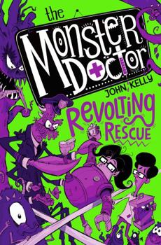 Paperback The Monster Doctor: Revolting Rescue Book