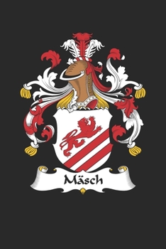 Paperback M?sch: M?sch Coat of Arms and Family Crest Notebook Journal (6 x 9 - 100 pages) Book