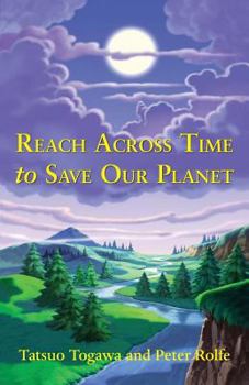 Paperback Reach Across Time to Save Our Planet Book