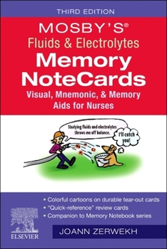 Spiral-bound Mosby's(r) Fluids & Electrolytes Memory Notecards: Visual, Mnemonic, and Memory AIDS for Nurses Book